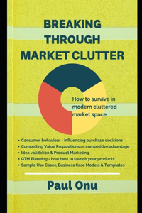 Breaking through MARKET CLUTTER