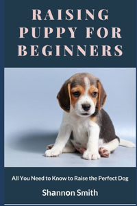 Raising Puppy for Beginners