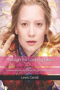 Through the Looking-Glass