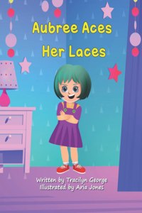 Aubree Aces Her Laces