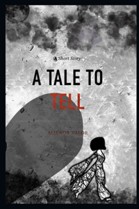 Tale To Tell