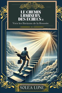 Chemin Lumineux des Échecs