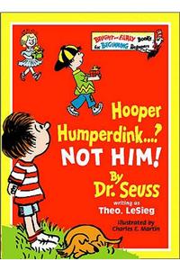 Hooper Humperdink…? Not Him!