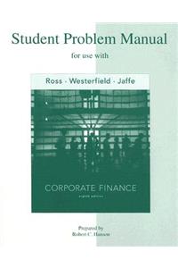 Corporate Finance Student Problem Manual