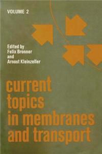Curr Topics in Membranes & Transport V2