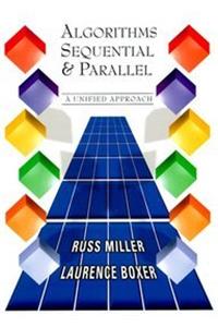 Algorithms Sequential And Parallel - A Unified Approach