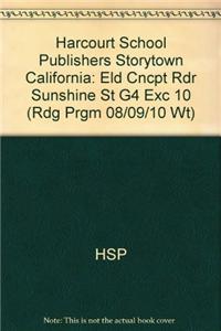 Harcourt School Publishers Storytown California: Eld Cncpt Rdr Sunshine St G4 Exc 10: Eld Cncpt Rdr Sunshine St G4 Exc 10