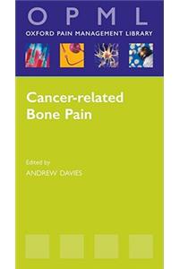 Cancer-related Bone Pain