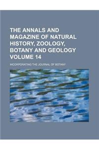 The Annals and Magazine of Natural History, Zoology, Botany and Geology; Incorporating the Journal of Botany Volume 14