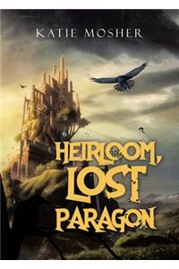 Heirloom, Lost Paragon