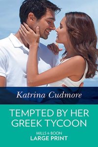Tempted by Her Greek Tycoon