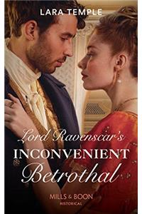Lord Ravenscar's Inconvenient Betrothal