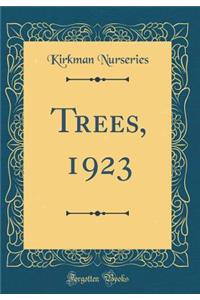 Trees, 1923 (Classic Reprint)
