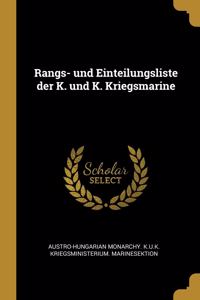 Rangs- und Einteilungsliste der K. und K. Kriegsmarine