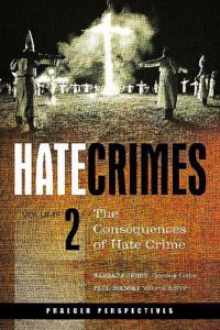 Hate Crimes: The Consequences of Hate Crime