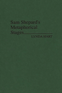 Sam Shepard's Metaphorical Stages