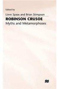 Robinson Crusoe - Myths and Metamorphoses