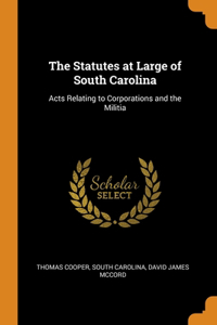 The Statutes at Large of South Carolina