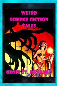 Weird Science Fiction Tales