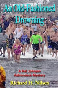 An Old-Fashioned Drowning: A Hal Johnson Adirondack Mystery