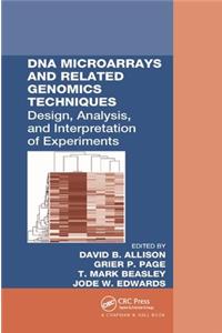 DNA Microarrays and Related Genomics Techniques: Design, Analysis, and Interpretation of Experiments