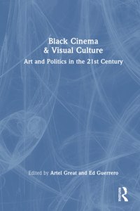 Black Cinema & Visual Culture