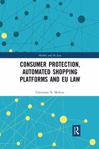 Consumer Protection, Automated Shopping Platforms and Eu Law