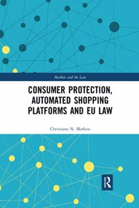 Consumer Protection, Automated Shopping Platforms and EU Law
