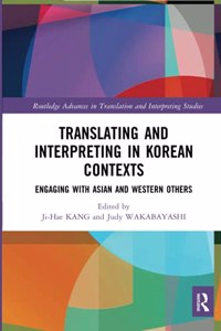 Translating and Interpreting in Korean Contexts