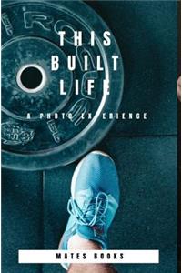 This Built Life