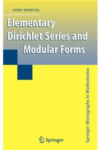 Elementary Dirichlet Series and Modular Forms