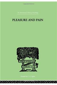 Pleasure And Pain