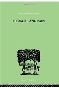 Pleasure And Pain