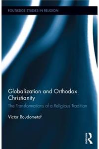 Globalization and Orthodox Christianity