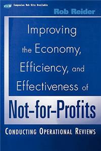 Improving the Economy, Efficiency, and Effectiveness of Not-For-Profits