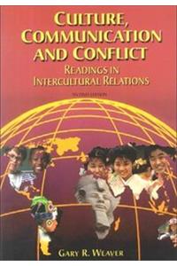 Culture, Communication And Conflict : Readings In Intercultural