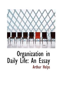 Organization in Daily Life