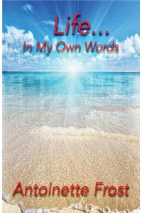 Life...in My Own Words