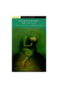 Shakespeare: The Last Plays