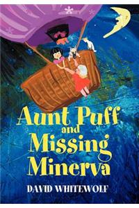 Aunt Puff and Missing Minerva