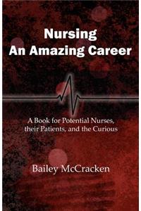 Nursing, an Amazing Career