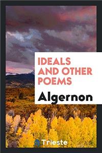 Ideals and Other Poems