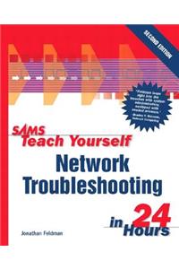 Sams Teach Yourself Network Troubleshooting in 24 Hours