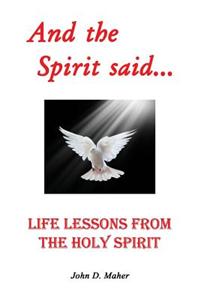 And the Spirit Said...