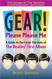 GEAR! Please Please Me