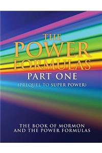The Power Formulas Part One