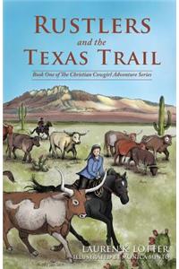 Rustlers and the Texas Trail