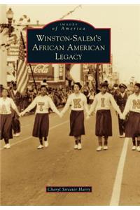 Winston-Salem's African American Legacy
