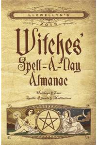 Llewellyn's Witches' Spell-a-Day Almanac 2018