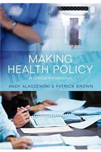 Making Health Policy